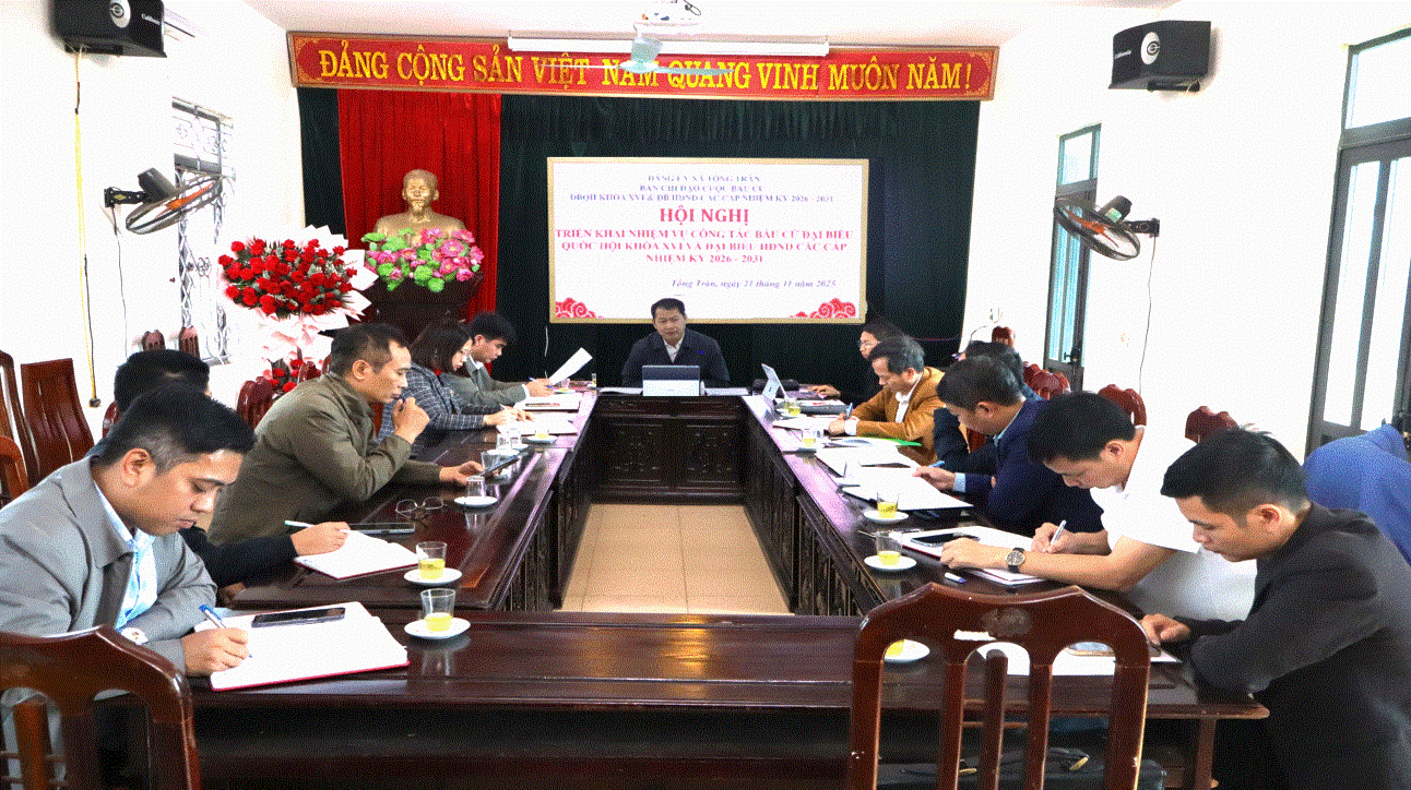 BAN CHỈ ĐẠO CÔNG TÁC BẦU CỬ XÃ TỐNG TRÂN TỔ CHỨC HỌP TRIỂN KHAI NHIỆM VỤ BẦU CỬ ĐẠI BIỂU QUỐC HỘI KHÓA XVI VÀ ĐẠI BIỂU HĐND CÁC CẤP NHIỆM KỲ 2026 – 2031